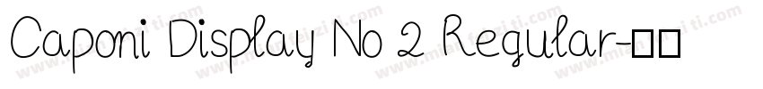 Caponi Display No 2 Regular字体转换